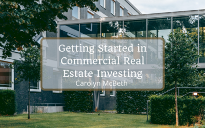 Getting Started in Commercial Real Estate Investing