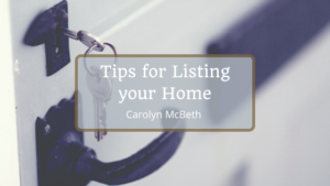 Carolyn McBeth Tips for Listing your Home